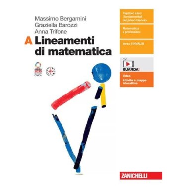 LINEAMENTI DI MATEMATICA VOL. A - ISBN: 9788808934420