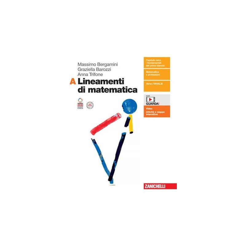 LINEAMENTI DI MATEMATICA VOL. A - ISBN: 9788808934420