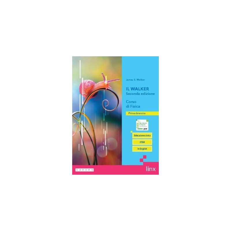 IL WALKER SECONDA EDIZIONE - CORSO DI FISICA - BIENNIO LS - ISBN: 9788893794442