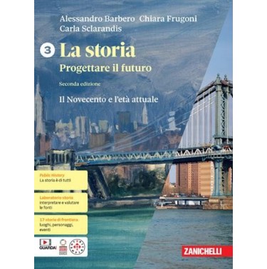 LA STORIA PROGETTARE IL FUTURO VOL. 3 + ATLANTE GEOSTORIA - ISBN: 9788808724342