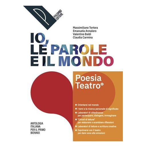 IO LE PAROLE E IL MONDO POESIA E TEATRO - ISBN: 9788868899851