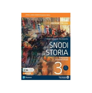 GLI SNODI DELLA STORIA 3 - ED. CON CLIL