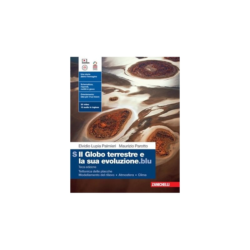 GLOBO TERRESTRE E LA SUA EVOLUZIONE. BLU VOL. S TETTONICA DELLE PLACCH - ISBN: 9788808625182