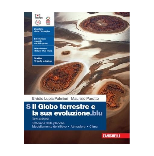 GLOBO TERRESTRE E LA SUA EVOLUZIONE. BLU VOL. S TETTONICA DELLE PLACCH - ISBN: 9788808625182