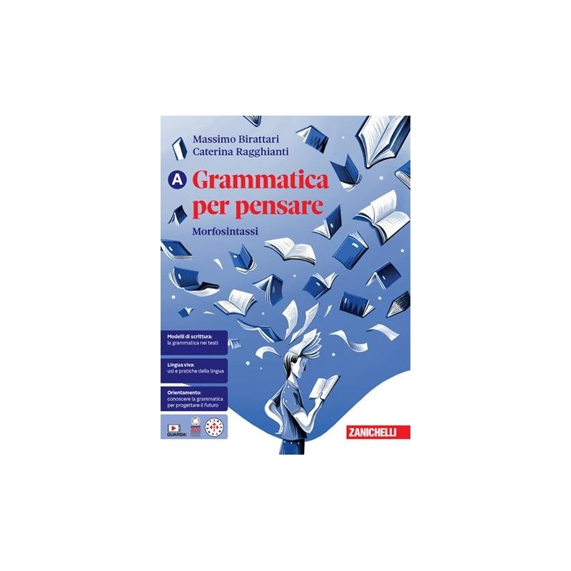 GRAMMATICA PER PENSARE VOL. A - ISBN: 9788808220561