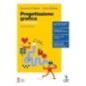 PROGETTAZIONE GRAFICA E MULTIMEDIALE - ISBN: 9788808499417