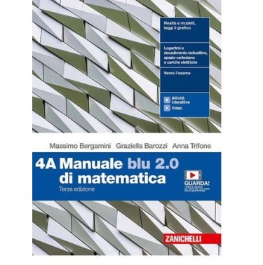MANUALE BLU 2. 0 DI MATEMATICA. VOL. 4 PER LE SCUOLE SUPERIORI. CON E- - ISBN: 9788808438645