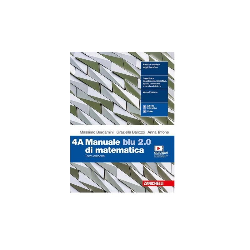 MANUALE BLU 2. 0 DI MATEMATICA. VOL. 4 PER LE SCUOLE SUPERIORI. CON E- - ISBN: 9788808438645