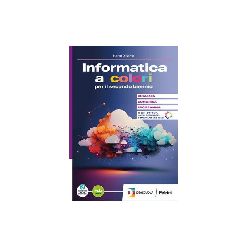 L'INFORMATICA A COLORI SECONDO BIENNNIO VOL. PER 5 ANNO - ISBN: 9788849426960