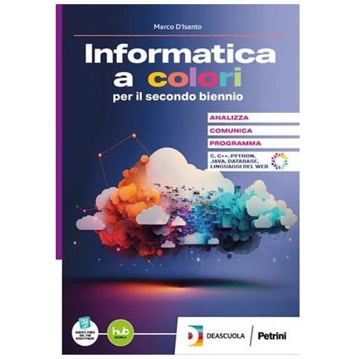 L'INFORMATICA A COLORI SECONDO BIENNNIO VOL. PER 5 ANNO - ISBN: 9788849426960