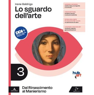 LO SGUARDO DELL'ARTE. 3. DAL RINASCIMENTO AL MANIERISMO