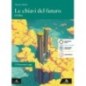 LE CHIAVI DEL FUTURO - ISBN: 9791220414166