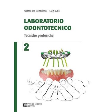 LABORATORIO ODONTOTECNICO. TECNICHE PROTEISTICHE