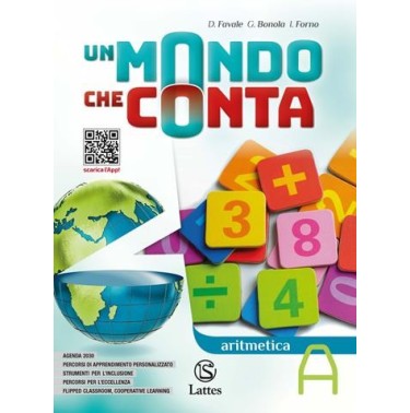 UN MONDO CHE CONTA ARITMETICA A + TAVOLE + QUADERNO 1 + GEOMETRIA A - ISBN: 9788869174964