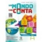 UN MONDO CHE CONTA ARITMETICA A + TAVOLE + QUADERNO 1 + GEOMETRIA A - ISBN: 9788869174964