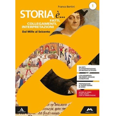 STORIA IL FATTO E L'INTERPRETAZIONE 1 - ISBN: 9788893242875