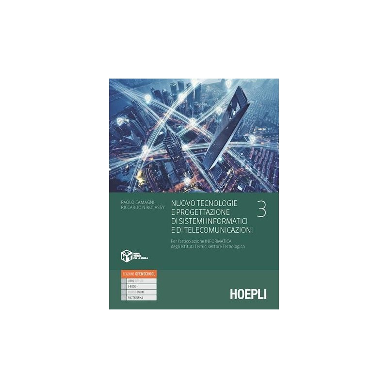 NUOVO TECNOLOGIE E PROGETTAZIONE DI SISTEMI INFORMATICI E DI TELECOMUN - ISBN: 9788836003365