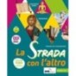 LA STRADA CON L'ALTRO EDIZIONE VERDE VOL. + UDA MULTIDISCIPLINARI DI - ISBN: 9788839303943