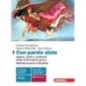 CON PAROLE ALATE 1. AUTORI, TESTI E CONTESTI DELLA LETTERATURA GRECA