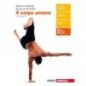 CORPO UMANO. PER LE SCUOLE SUPERIORI. CON CONTENUTO DIGT (FORNITO) - ISBN: 9788808620910