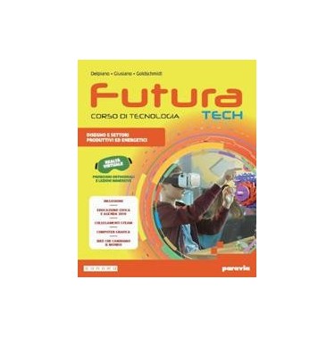 FUTURA TECH - CORSO DI TECNOLOGIA - EDIZIONE COMPATTA - ISBN: 9788839566577