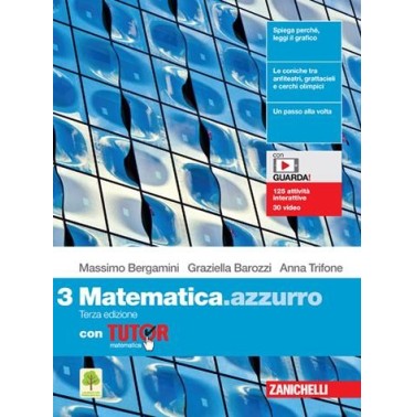 MATEMATICA. AZZURRO. VOL. 3 CON TUTOR. PER LE SCUOLE SUPERIORI. CON E- - ISBN: 9788808930552