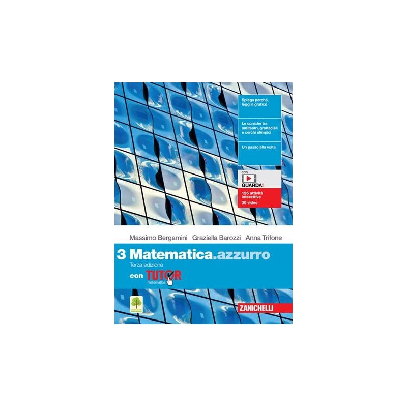 MATEMATICA. AZZURRO. VOL. 3 CON TUTOR. PER LE SCUOLE SUPERIORI. CON E- - ISBN: 9788808930552