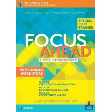 FOCUS AHEAD UPP-INTERM VOL + WORDSTORE + FIRSTTRAINER + ITE + AB + MYF