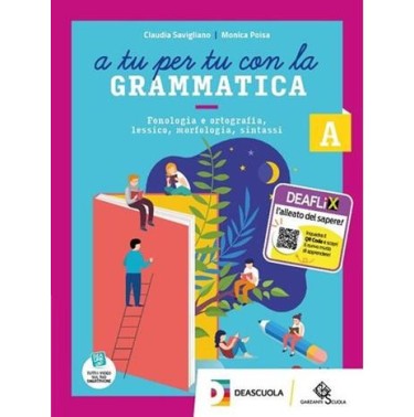 A TU PER TU CON LA GRAMMATICA VOLUME A + B + TAVOLE + EBOOK + QUADERNO - ISBN: 9788869646010