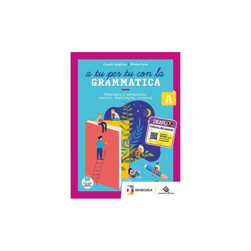 A TU PER TU CON LA GRAMMATICA VOLUME A + B + TAVOLE + EBOOK + QUADERNO - ISBN: 9788869646010