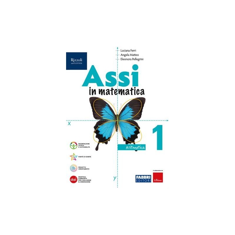 ASSI IN MATEMATICA 1 ARITMETICA-GEOMETRIA + QUADERNO ESERCIZI - ISBN: 9788891567468
