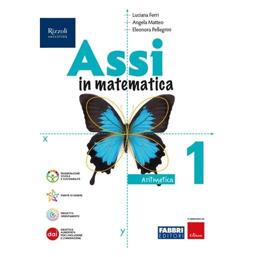 ASSI IN MATEMATICA 1 ARITMETICA-GEOMETRIA + QUADERNO ESERCIZI - ISBN: 9788891567468