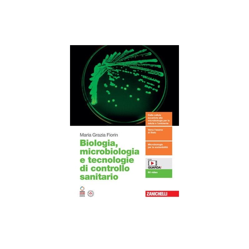 BIOLOGIA MICROBIOLOGIA E TECNOLOGIE DI CONTROLLO SANITARIO VOL. UNIVO - ISBN: 9788808620279