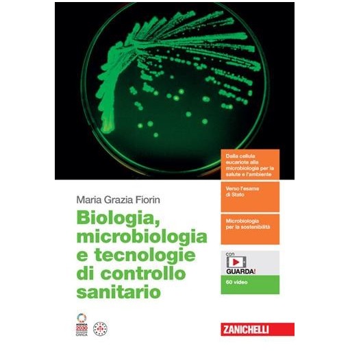 BIOLOGIA MICROBIOLOGIA E TECNOLOGIE DI CONTROLLO SANITARIO VOL. UNIVO - ISBN: 9788808620279