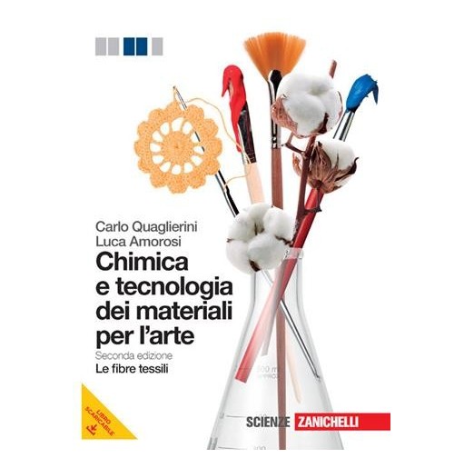 CHIMICA E TECNOLOGIA DEI MATERIALI PER L'ARTE-FIBRE TESSILI - ISBN: 9788808202734