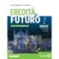EREDITA' E FUTURO 1 EDIZIONE CON LEZIONI DI EDUCAZIONE CIVICA - ISBN: 9788869108976