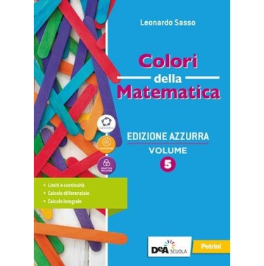 COLORI DELLA MATEMATICA ED. AZZURRA VOL. 5 + QUAD. RECUPERO 5 + EBOOK - ISBN: 9788849423754