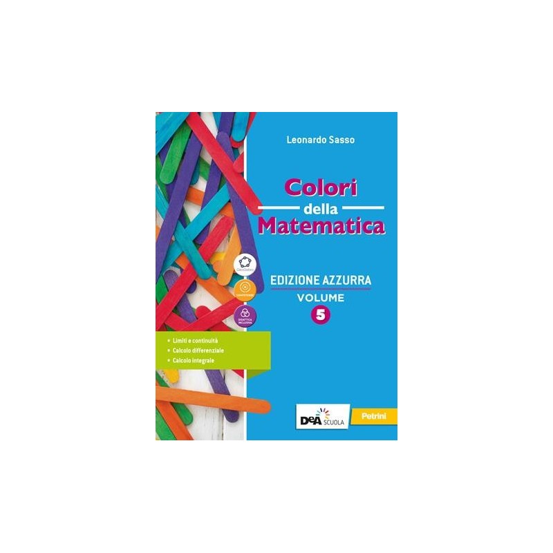 COLORI DELLA MATEMATICA ED. AZZURRA VOL. 5 + QUAD. RECUPERO 5 + EBOOK - ISBN: 9788849423754