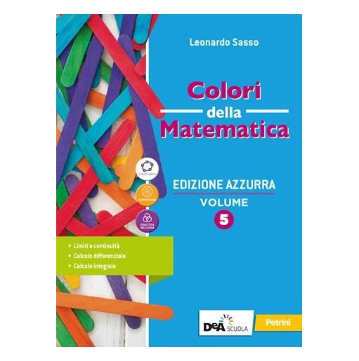 COLORI DELLA MATEMATICA ED. AZZURRA VOL. 5 + QUAD. RECUPERO 5 + EBOOK - ISBN: 9788849423754