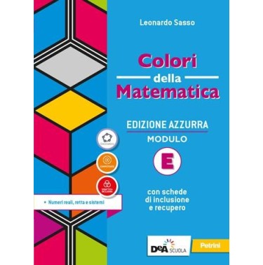 COLORI DELLA MATEMATICA ED. AZZURRA VOL. E + EB - ISBN: 9788849424393