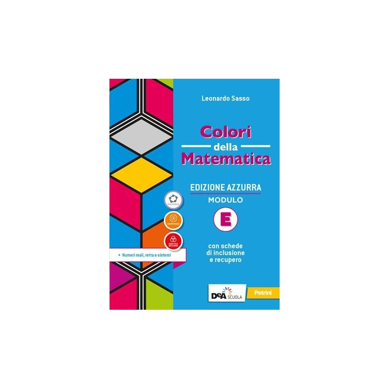 COLORI DELLA MATEMATICA ED. AZZURRA VOL. E + EB - ISBN: 9788849424393