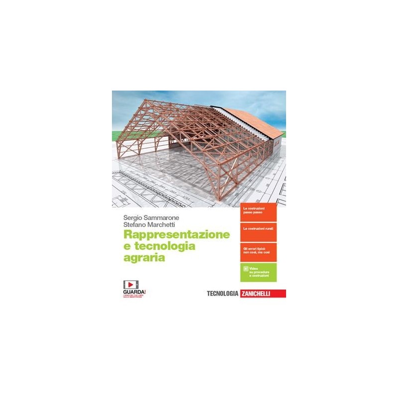 RAPPRESENTAZIONE E TECNOLOGIA AGRARIA. PER LE SCUOLE SUPERIORI. CON E- - ISBN: 9788808648488