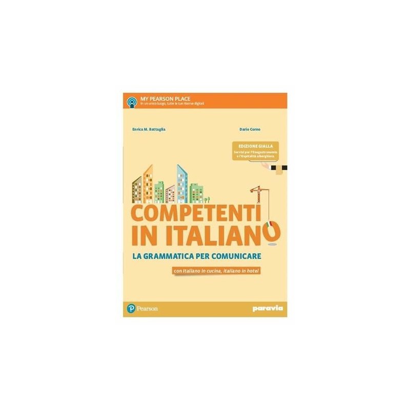 COMPETENTI ITALIANO ED. GIALLA VOL + ITALIANOCUCINA, ITALIANOHO - ISBN: 9788839528605