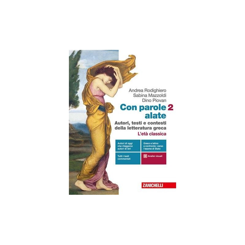 CON PAROLE ALATE 2. AUTORI, TESTI E CONTESTI DELLA LETTERATURA GRECA - ISBN: 9788808854865