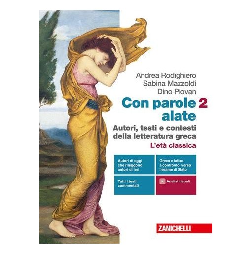 CON PAROLE ALATE 2. AUTORI, TESTI E CONTESTI DELLA LETTERATURA GRECA - ISBN: 9788808854865