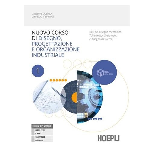 CORSO DI DISEGNO E PROGETTAZIONE INDUSTRIALE 1 + LABORATORIO - ISBN: 9788836015382