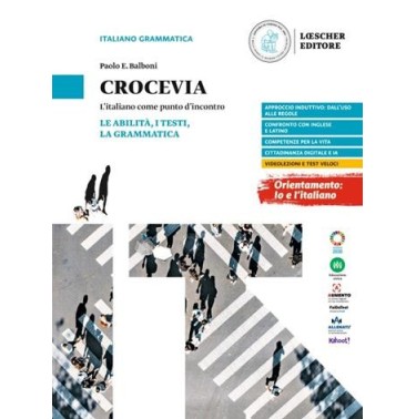CROCEVIA. L'ABILITA' I TESTI LA GRAMMATICA - ISBN: 9788858351802