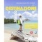 DESTINAZIONE ITALIA, EUROPA MONDO NUOVA EDIZIONE - DESTINAZIONE MONDO - ISBN: 9788851158576