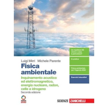 FISICA AMBIENTALE INQUINAMENTO ACUSTICO ED ELETTROMAGNETICO ENERGIA - ISBN: 9788808992222