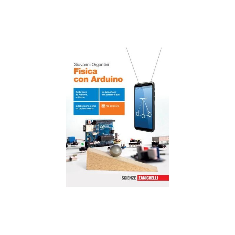FISICA CON ARDUINO. PER LE SCUOLE SUPERIORI. CON E-BOOK - ISBN: 9788808920188
